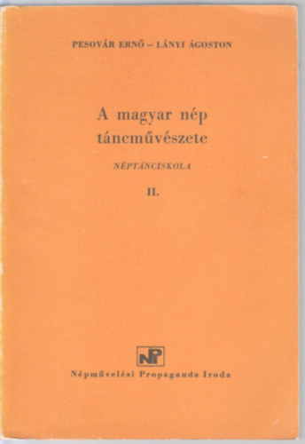 A magyar np tncmvszete - Nptnciskola II.