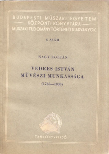 Vedres Istvn mvszi munkssga (1765-1830)