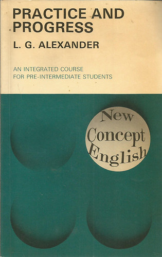 Practice and progress (An Integrated Course for Pre-Intermediate Students)