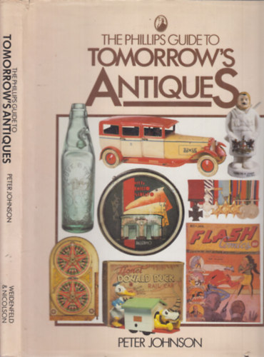 The Phillips Guide to Tomorrow's Antiques