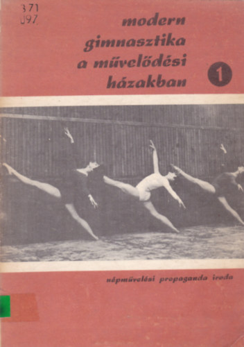 Modern gimnasztika a mveldsi hzakban 1.