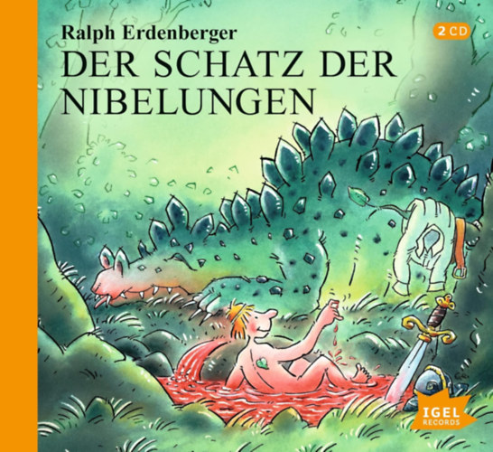Der Schatz der Nibelungen 2 CD hangosknyv nmet nyelven