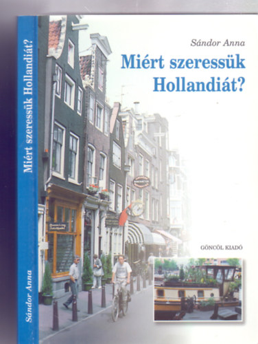 Mirt szeressk Hollandit? (Negyedik kiads)