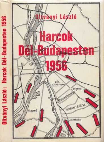 Harcok Dl-Budapesten 1956