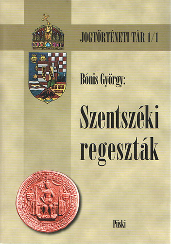 Szentszki regesztk - Iratok az egyhzi brskods trtnethez a kzpkori Magyarorszgon