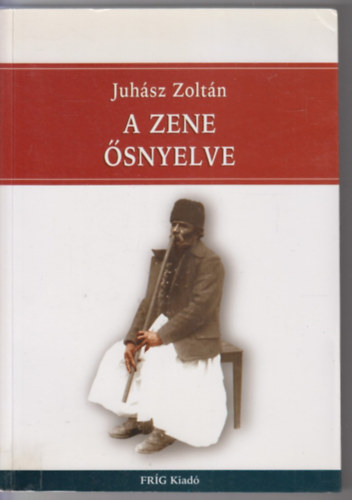 Juh�sz Zolt�n - A zene �snyelve