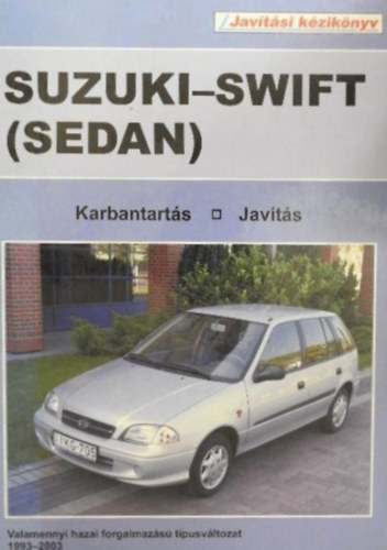 Nincs - Suzuki-Swift (Sedan) karbantart�s-jav�t�s