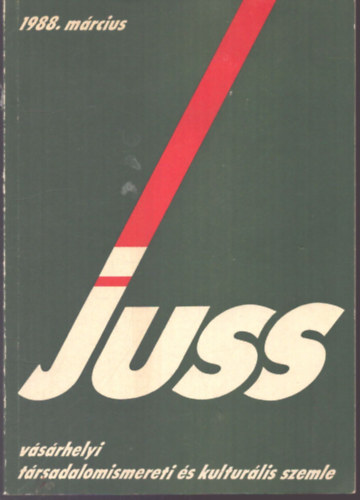 Kov�cs Imre Attila Baricz Zsolt - Juss - V�s�rhelyi T�rsadalomismereti �s Kultur�lis Szemle 1988. m�rcius