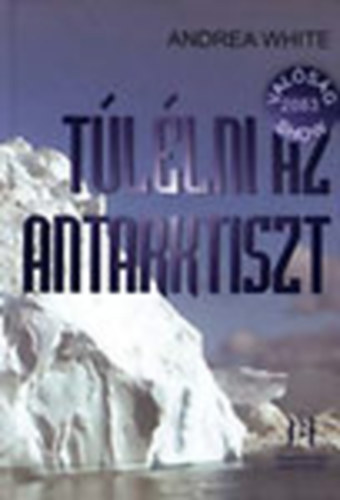 Tllni az Antarktiszt (Valsgshow 2083-ban)
