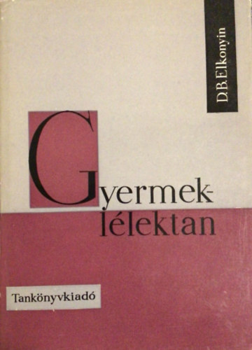 D. B. Elkonyin - Gyermekl�lektan