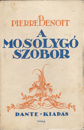 Pierre Benoit - A mosolyg szobor