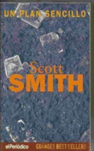 Scott Smith - Un Plan Sencillo (el Peridico)(Grandes Best Sellers)