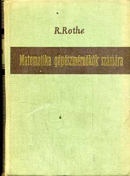 R. Rothe - Matematika gpszmrnkk szmra