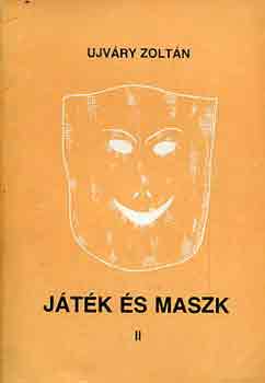 Ujvry Zoltn - Jtk s maszk II.