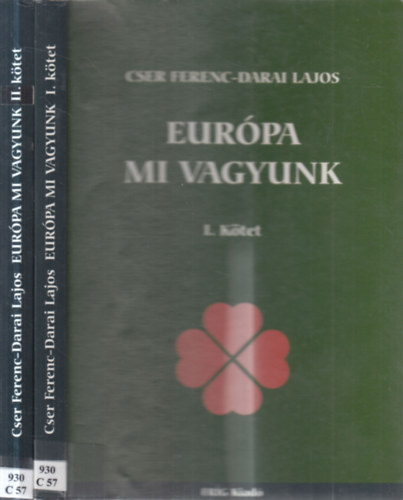 Cser Ferenc-Darai Lajos - Eur�pa mi vagyunk I-II.
