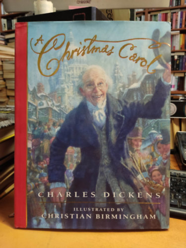 Charles Dickens - A Christmas Carol