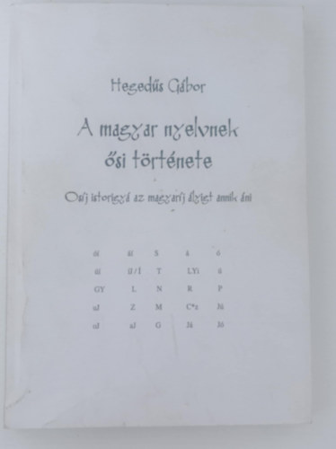 Hegeds Gbor - A magyar nyelvnek si trtnete