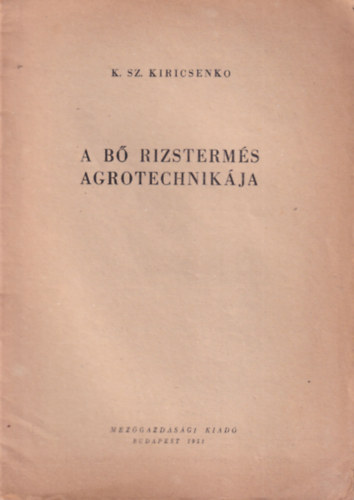 A b� rizsterm�s agrotechni�ja