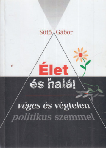 let s hall, vges s vgtelen - politikus szemmel