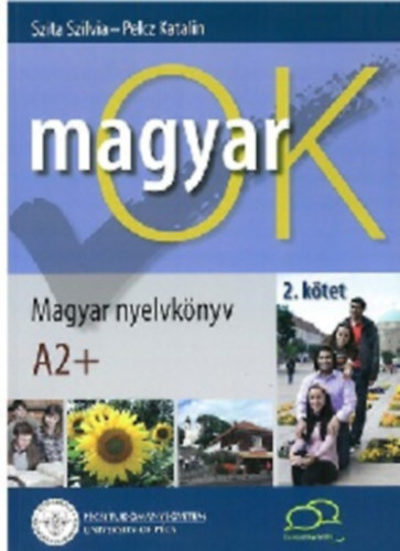 MagyarOK: Magyar nyelvknyv A2+ 2. ktet + Nyelvtani munkafzet A2+ 2. ktet