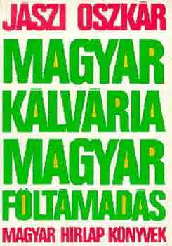 Magyar klvria, magyar fltmads