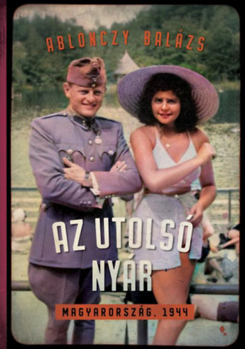 Ablonczy Bal�zs - Az utols� ny�r