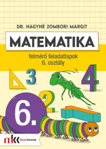 Matematika felmr feladatlapok 6. osztly
