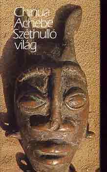 Chinua Achebe - Szthull vilg