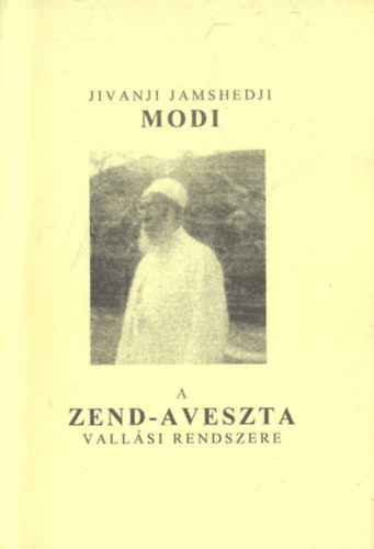 A zend-aveszta vallsi rendszere - Aveszta knyvtr