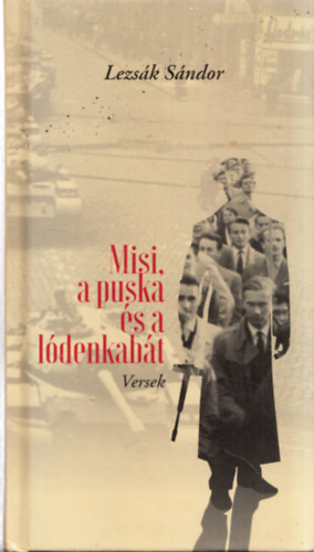 Misi, a puska s a ldenkabt (dediklt)