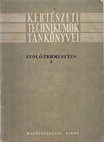 Sz�l�termeszt�stan I.