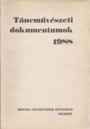 Fszerk. Pter Mrta - Tncmvszeti dokumentumok 1988