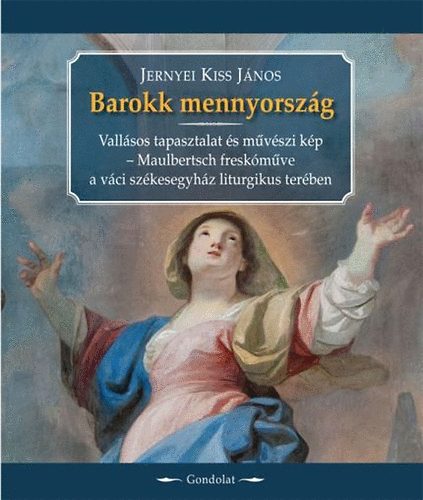 Barokk mennyorszg - Vallsos kpzelet s festett valsg