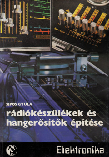 Sipos Gyula - Rdikszlkek s hangerstk ptse
