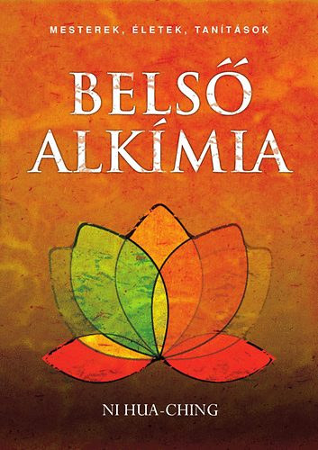 Bels alkmia - A halhatatlansghoz vezet termszetes t