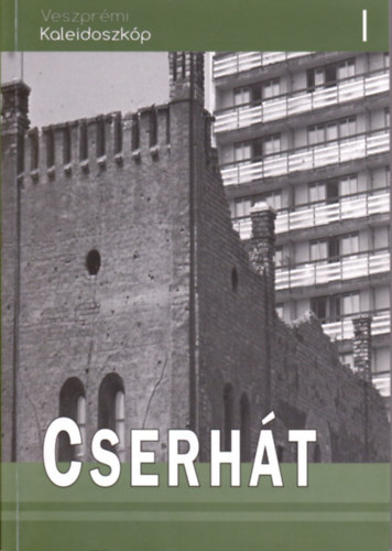 Veszprmi kaleidoszkp - Cserht