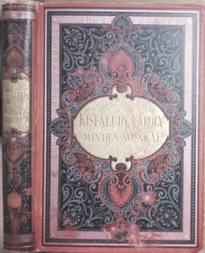 Kisfaludy K�roly minden munk�i I.