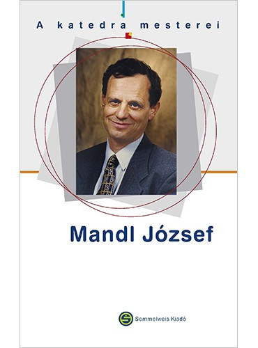 A katedra mesterei 1-9. (Mandl J�zsef - Cserh�ti Endre - F�rst Zsuzsanna - Monos Emil - R�hlich P�l - Schuler Dezs� - Szirmai Imre - Szoll�r Lajos - Tulassay Zsolt)