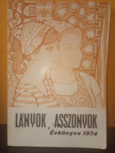 L�nyok, asszonyok �vk�nyve 1974