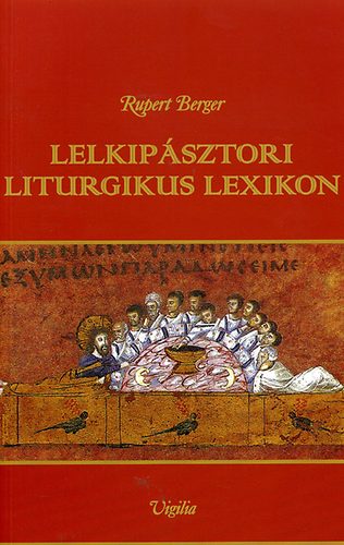 Lelkip�sztori liturgikus lexikon