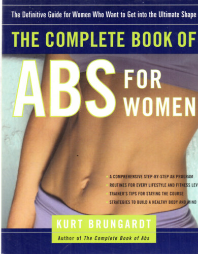 Kurt Brungardt - The complete book of abs for women