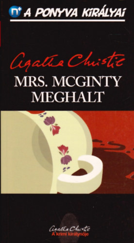 Agatha Christie - Mrs. Mcginty meghalt (A ponyva kirlyai 7.)