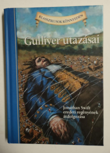 Gulliver utaz�sai - (klasszikusok k�nnyed�n)