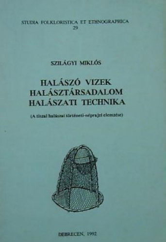 Halsz vizek, halsztrsadalom, halszati technika