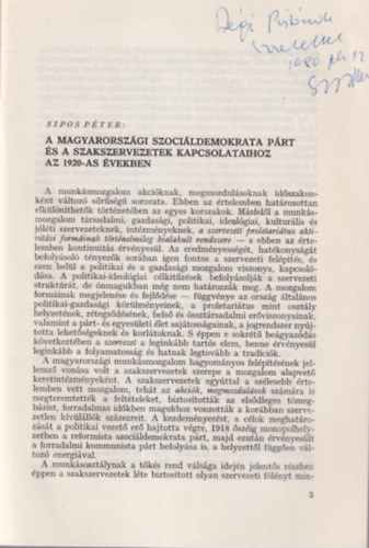 Sipos Pter - A Magyarorszgi Szocildemokrata Prt s szakszervezetek kapcsolataihoz az 1920-as vekben - Klnlenyomat - dediklt