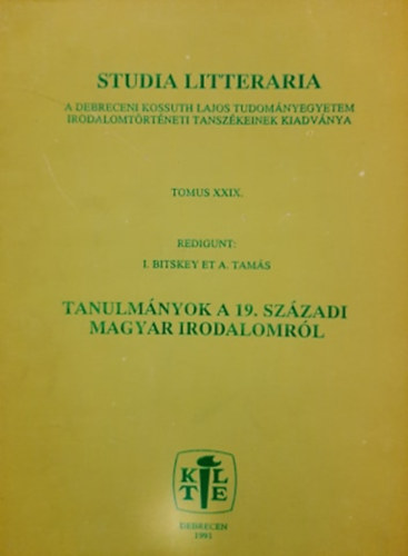 Studia Litteraria (Tomus XXIX.) - Tanulmnyok a 19. szzadi magyar irodalomrl