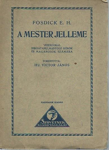 E.H. Fosdick - A mester jelleme