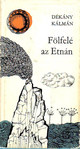 D�k�ny Kalm�n - F�lfel� az Etn�n