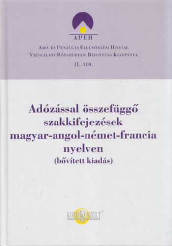 Ad�z�ssal �sszef�gg� szakkifejez�sek magyar-angol-n�met-francia nyelven (b�v�tett kiad�s)