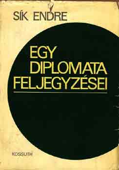 Sk Endre - Egy diplomata feljegyzsei
